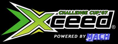 Xceed Challenge Cup ‘07 - Announcement