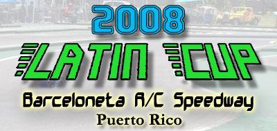 2008 Latin Cup -  Announcement