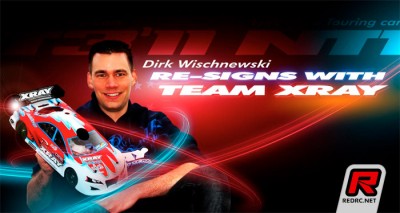Dirk Wischnewski re-signs with team Xray